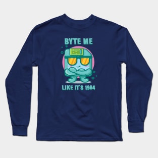 Byte Me Like It's 1984 - Funny Floppy Disk Long Sleeve T-Shirt